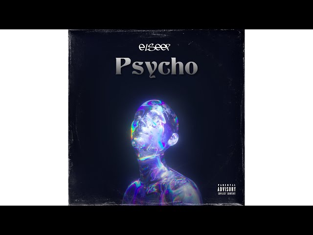 Elseef - Psycho (Prod. Svnday)