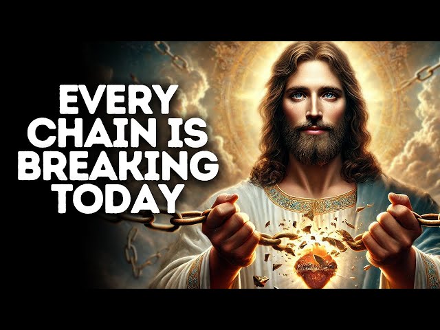 Every Chain Is Breaking Today | God Says | God Message Today | Gods Message Now | God Message