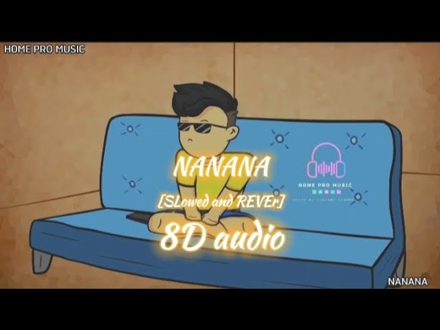 Nanan-(Peggy gou)  {8D audio} (SLowed+REVErb+Lyrics) ||HOME PRO MUSIC||