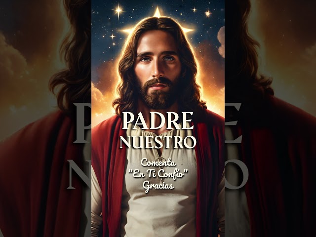 ✨Padre Nuestro #oracion