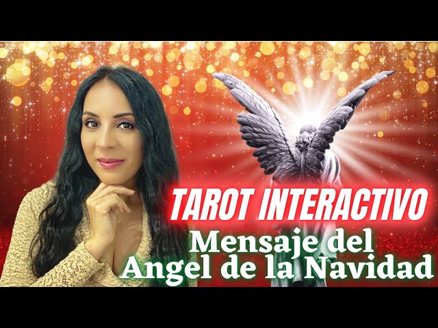 Tarot Interactivo: Mensaje del Ángel de la Navidad🙏👼🎄