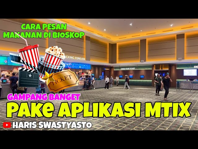 CARA PESAN MAKANAN DI BIOSKOP LEWAT APLIKASI XXI MTIX