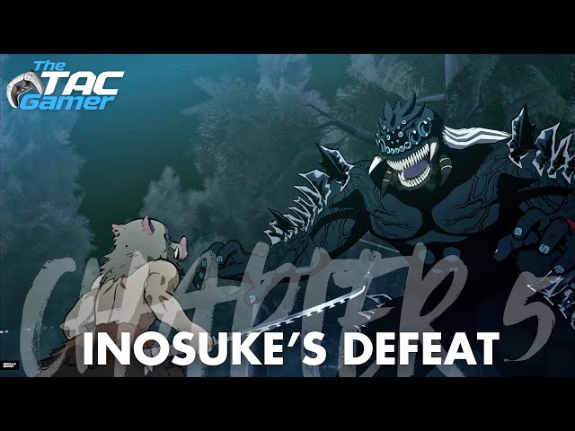 Demon Slayer The Hinokami Chronicles - Chapter 5 Inosuke's Defeat