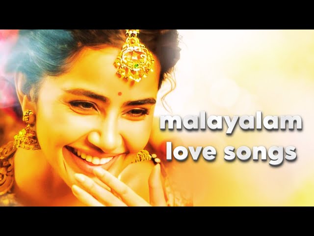 malayalam love songs | malayalam songs | love songs | new malayalam songs