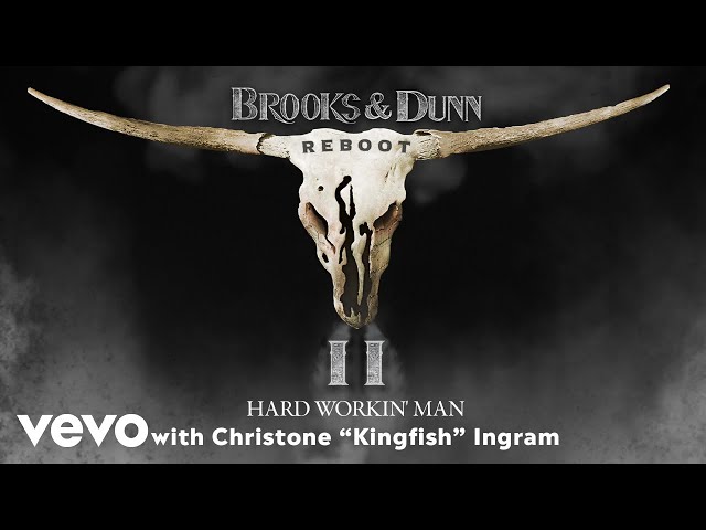 Brooks & Dunn - Hard Workin’ Man (with Christone "Kingfish" Ingram) (Official Audio)