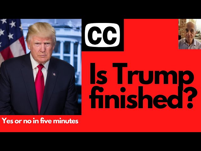 Is Trump finished?