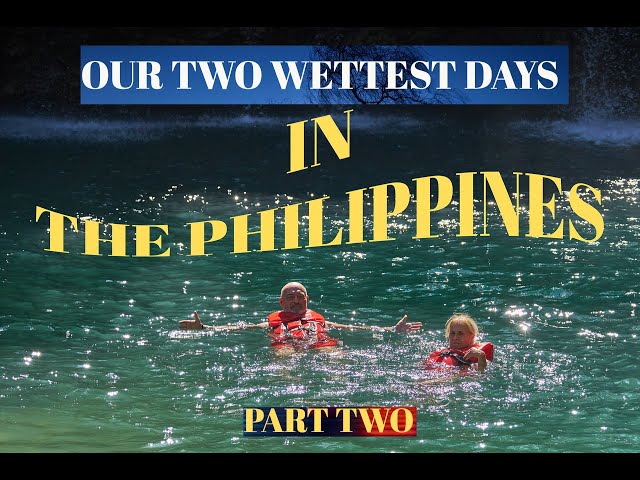 OUR TWO WETTEST DAYS IN THE PHILIPPINES PART TWO