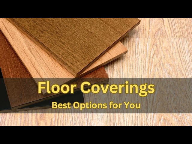 Types of Building Floor Coverings: Best Options for You