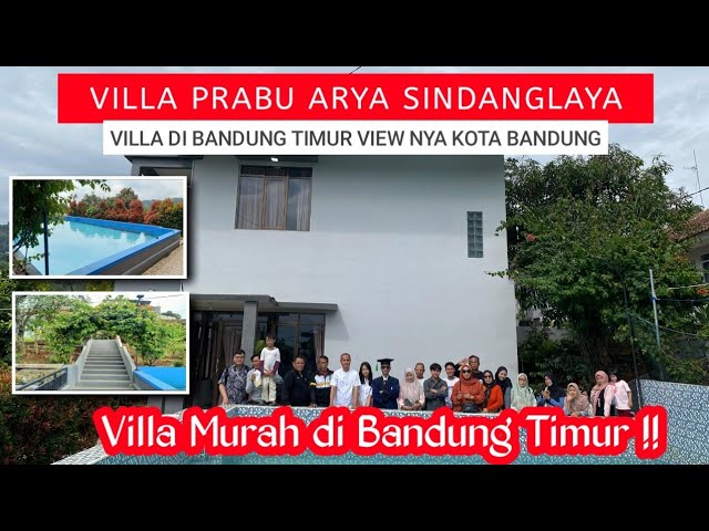 VILLA PRABU ARYA  SINDANGLAYA // VILLA DENGAN PEMANDANGAN KOTA BANDUNG