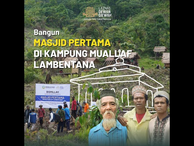 Wujudkan Masjid Pertama di Kampung Muallaf Lambentana