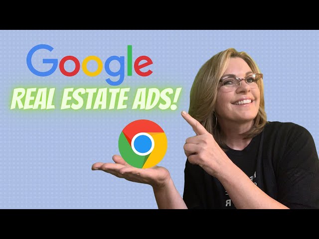 Google Ads For Real Estate Agents [Beginner!]