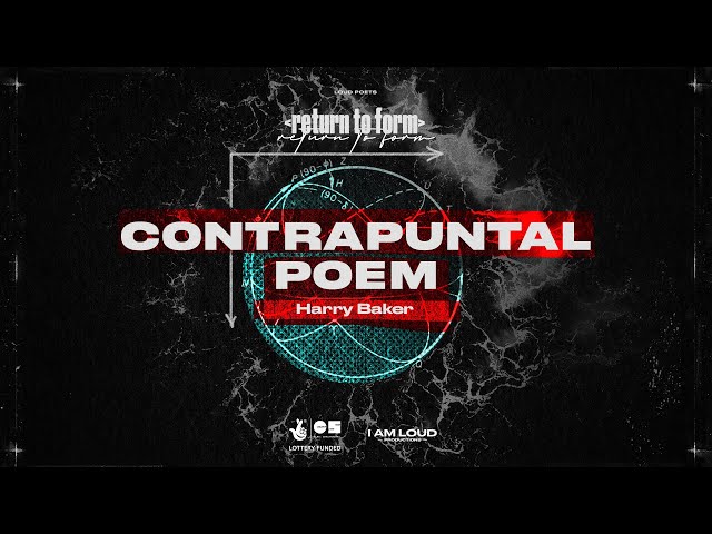 Contrapuntal Poem - Harry Baker || Return to Form ||