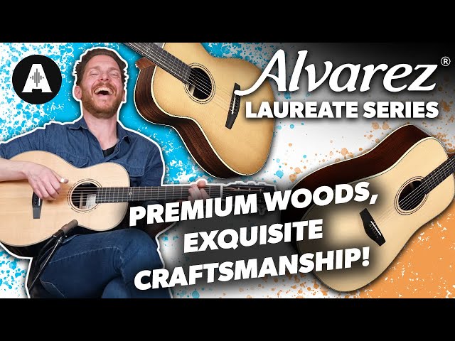 Alvarez Laureate Acoustics - Boutique Builder Quality Without the Boutique Price Tag!