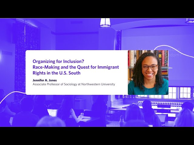 Organizing for Inclusion? Race Making and the Quest for Immigrant Rights in the U S  South