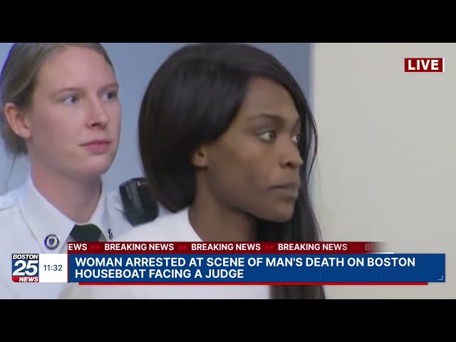 WATCH LIVE: Woman arrested at scene of man's death on Boston houseboat facing a judge.