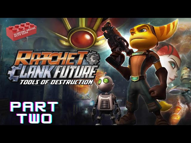 LIVE NOW !!! Ratchet and Clank Futurue: Tools of Destruction Part two