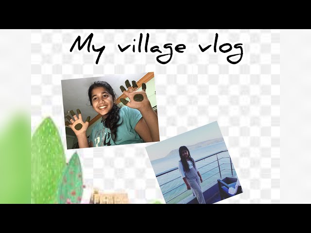 MY VILLAGE VLOG