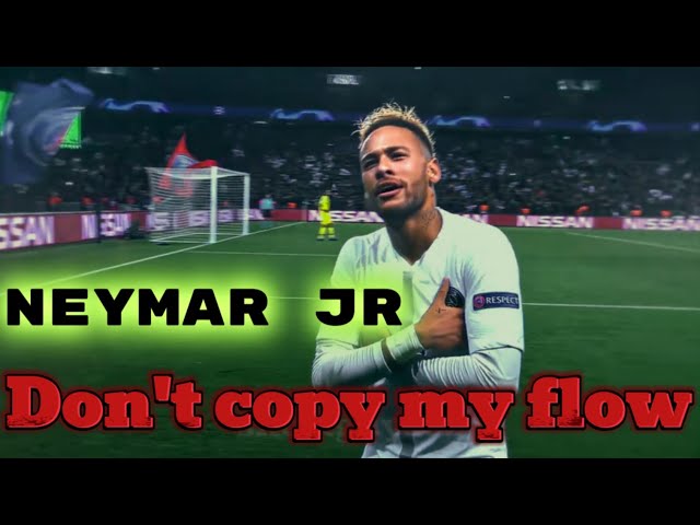 Neymar Jr| Don't copy my flow | {4K} Edit