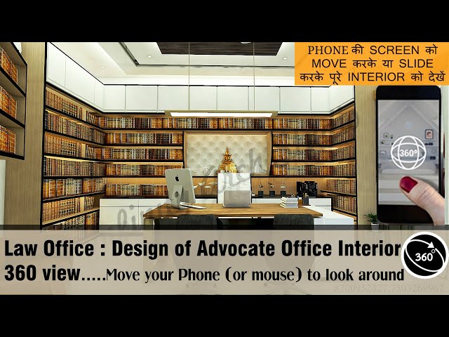 Law Office/Design of Advocate Office Interior II Move Your Phone/Mouse To Look Around I 360॰II I.A.S