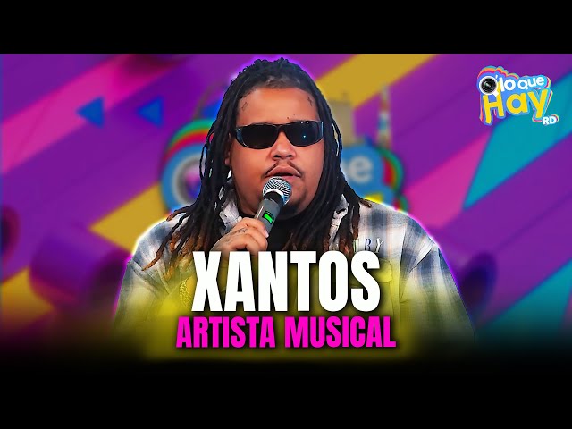 Entrevista a Xantos, Artista Musical | Q' Lo Que Hay RD