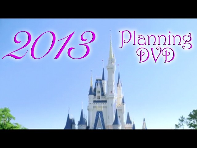 2013 Walt Disney World Vacation Planning DVD