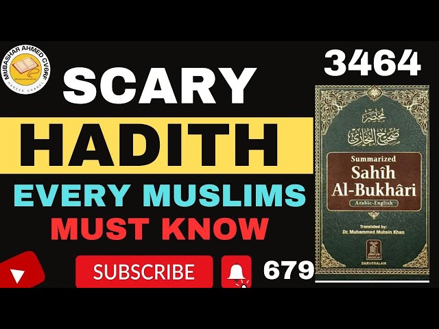 SCARY HADITH EVERY MUSLIM MUST KNOW 3464|hadith in english|Mubashar Ahmed 679