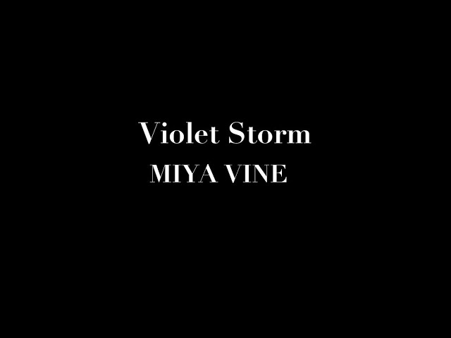 Violet Storm - Miya Vine