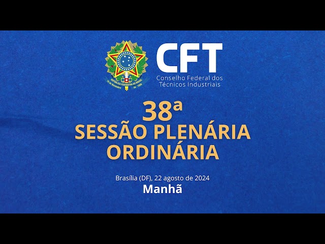 38ª Sessão Plenária Ordinária - Manhã