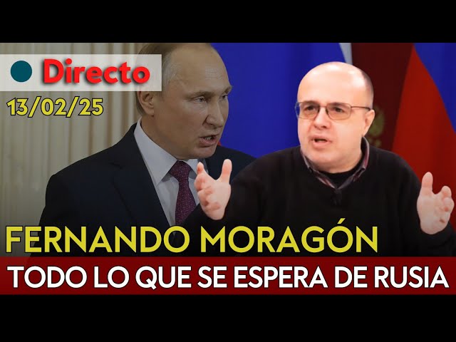 DIRECTO | FERNANDO MORAGÓN: TODO LO QUE SE ESPERA DE RUSIA ANTE EL FIN DE LA GUERRA DE UCRANIA