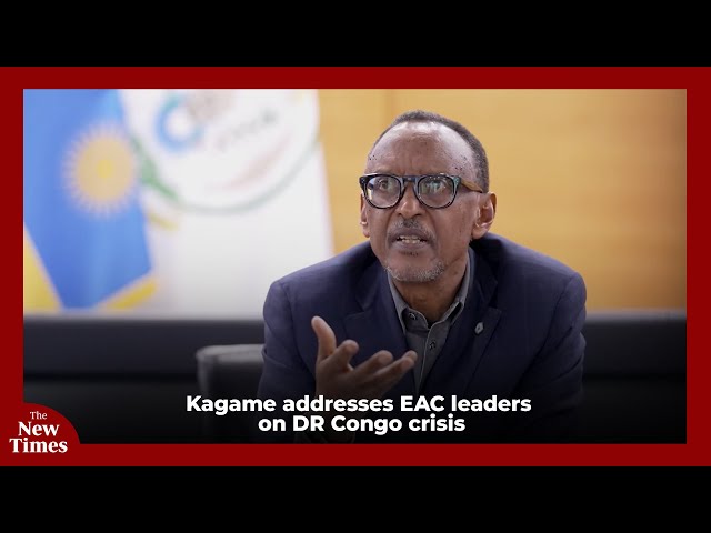 Kagame addresses EAC leaders on DR Congo crisis