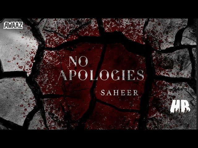 Saheer - No Apologies - Official Music Video