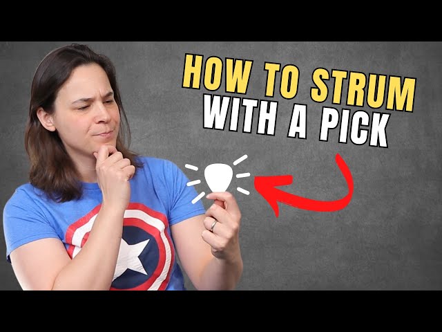 How To Strum With A Pick Like A Pro: Essential Tips for Beginner Guitarists