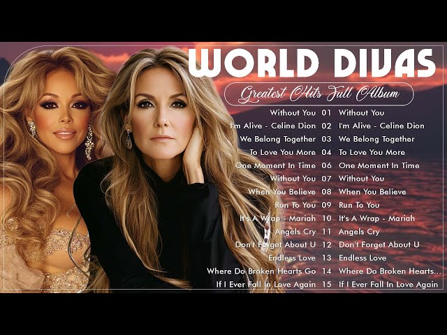 Best Songs of World Divas 2025 🌎 Whitney Houston, Mariad Carey, Celine Dion