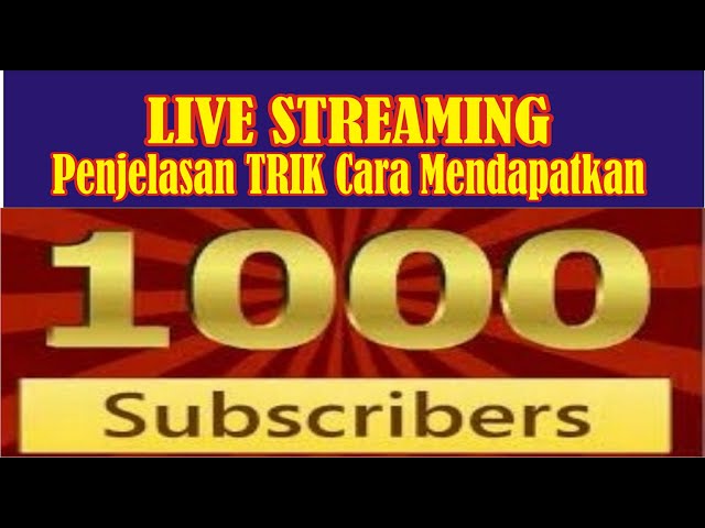 🔴 LIVE Menjelaskan Cara Mendapatkan 1000 Subscribers #TutorialLaptopComputer