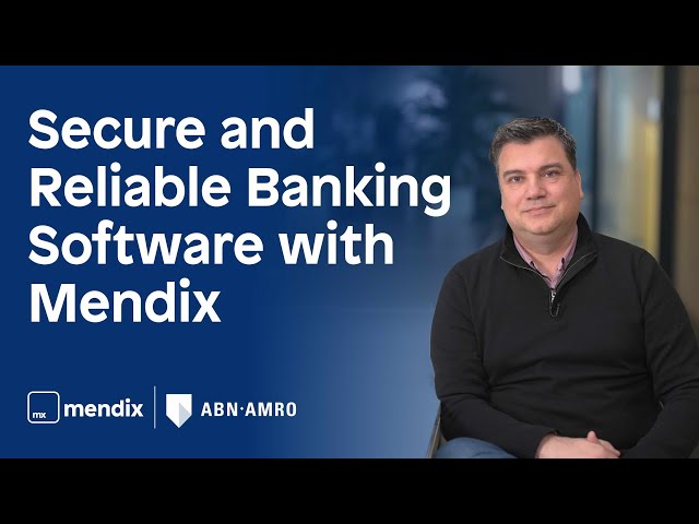 Secure & Reliable Banking Software with Mendix