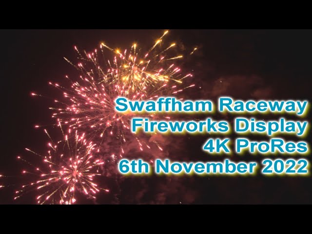 Swaffham Fireworks Display 4K ProRes 6th November 2022