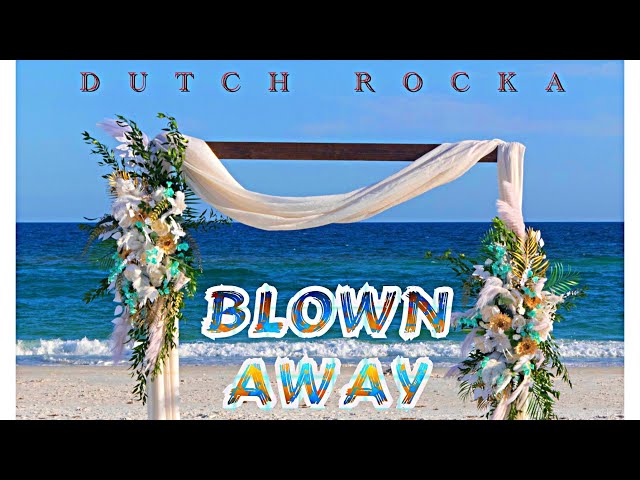 Dutch Rocka - Blown Away