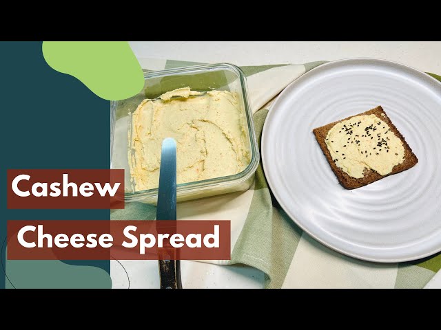 Creamy Cashew Cheese Spread | Easy Vegan Recipe