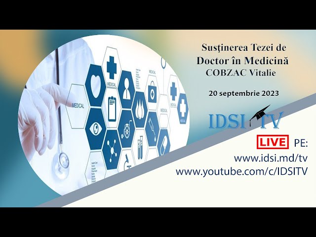 20.09.2023, 14:00 | Susţinerea Tezei de Doctor în Știinţe medicale - COBZAC Vitalie