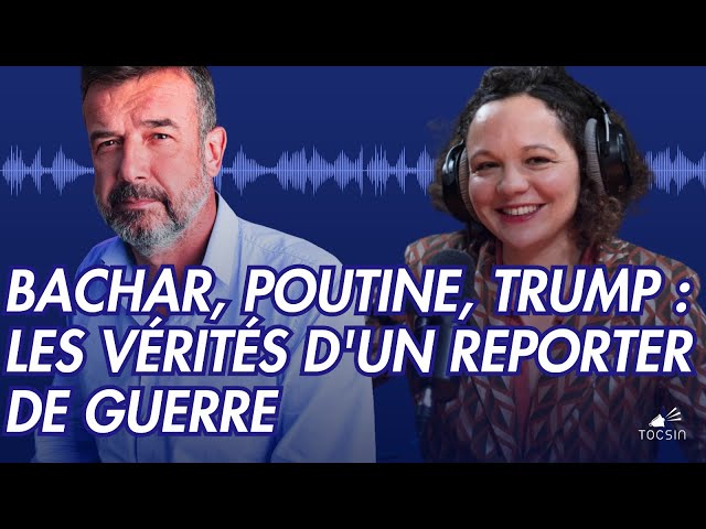 La Matinale 15/01 : Bachar, Poutine, Trump : les vérités d'un reporter de guerre