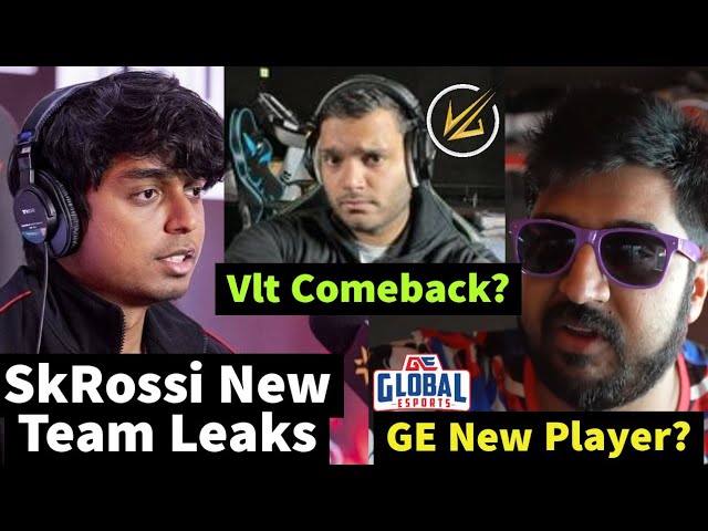 Vlt SkRossi? | GE New Player Leaks | PatrickWHO Visa issue | RNTX New Roster 😳