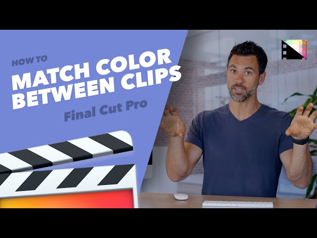 How to Match Color in Final Cut Pro X