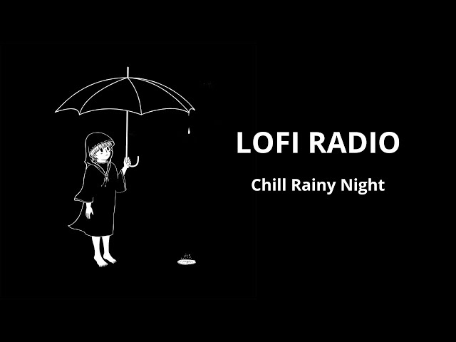 Rainy Night Lofi Radio | Chill Beats for Focus, Relaxation & Study Vibes