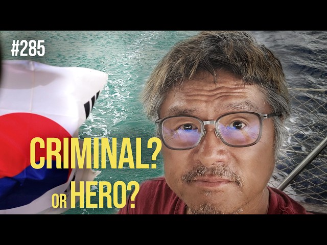 You'll be shocked by what's forbidden to do on a sailboat in Korea | #SAL #285