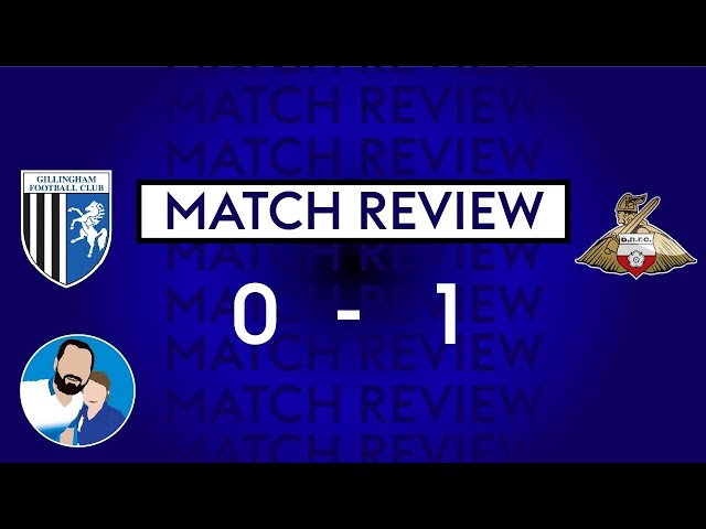 GITBTV, Match Day Review: Gills 0-1 Doncaster Rovers, 19-01-24