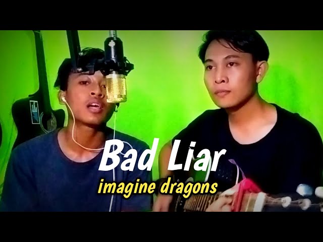 badliar - Imagine dragons ( cover ) ramadhan & ilham