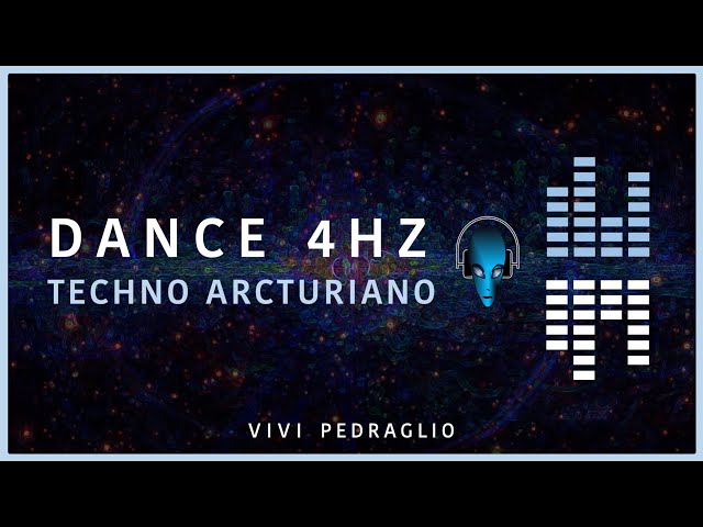 👽 STAR ARCTURUS 🎵 Dance 4HZ | ARCTURIAN Techno | Vivi Pedraglio