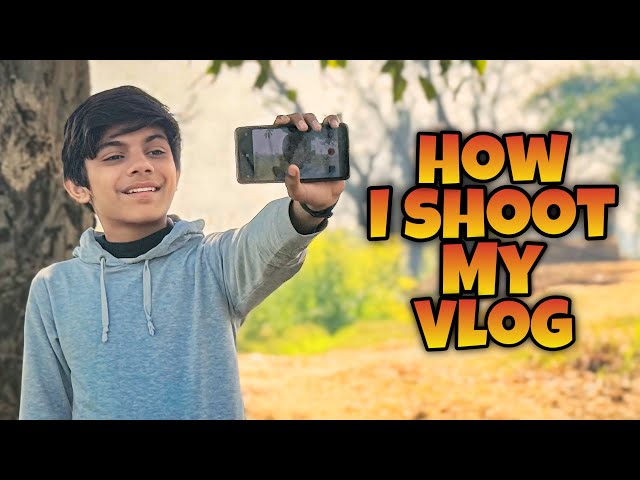 How i shoot my vlog |