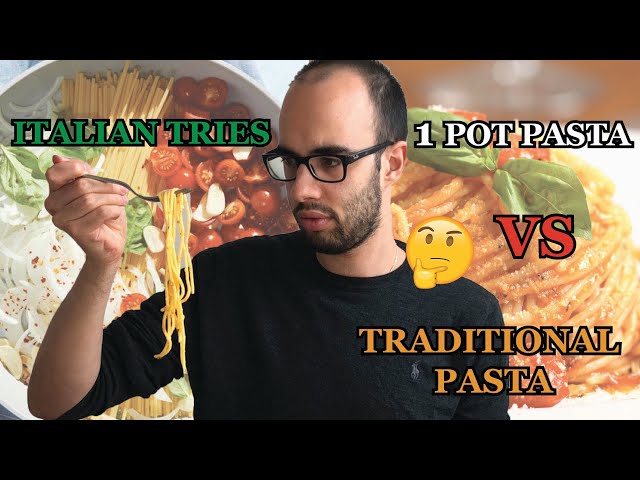 ITALIAN TRIES TO GUESS ONE POT PASTA VS TRADITIONAL ITALIAN RECIPE | PASTA CHALLENGE