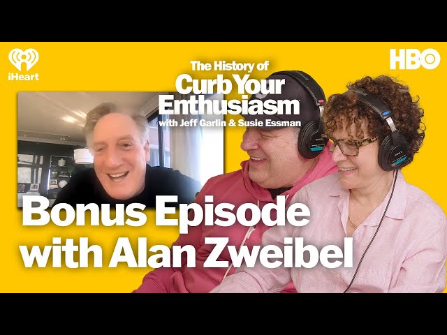 Bonus Episode with Alan Zweibel | The History of Curb Your Enthusiasm